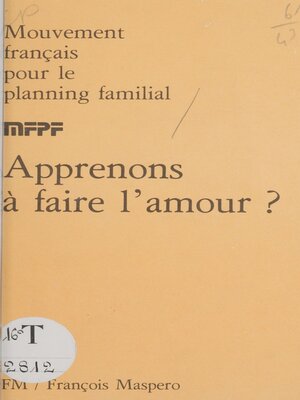 cover image of Apprenons à faire l'amour ?